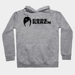 Code Karen Hoodie